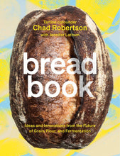 Load image into Gallery viewer, Bread Book by Chad Robertson
