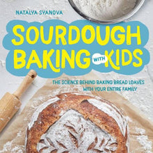 Load image into Gallery viewer, Sourdough Baking with Kids Recipe Book
